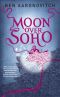 [Rivers of London 02] • Moon Over Soho